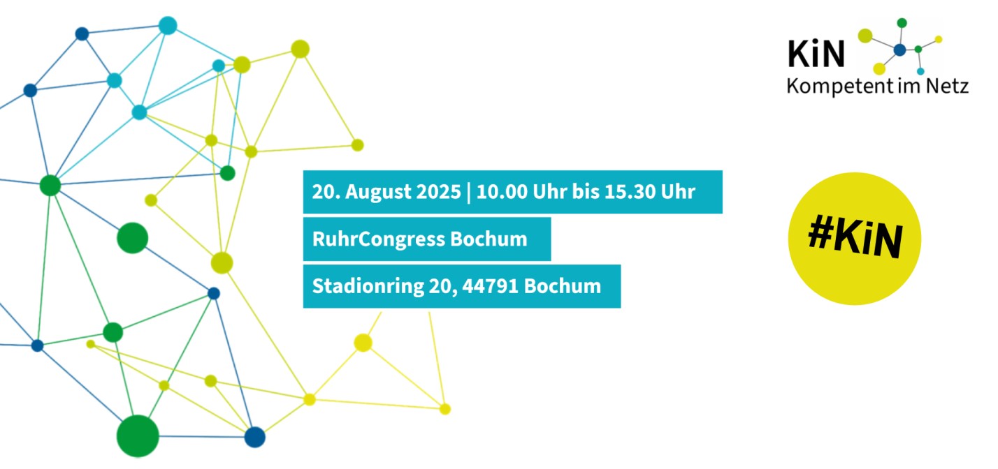 Informationen zur Veranstaltung Kompetent im Netz. Datum: 20. August 2025 | 10.00 Uhr – 15.30 Uhr. Adresse: RuhrCongress Bochum, Stadionring 20, 44791 Bochum